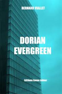 Dorian Evergreen, Bernard Viallet
