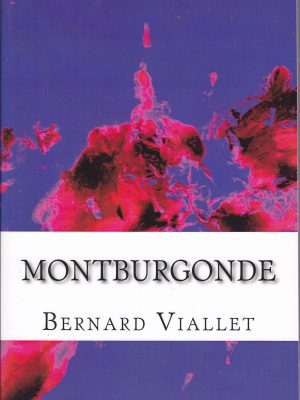 Montburgonde, Bernard Viallet